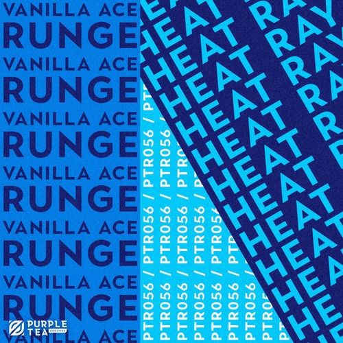 Vanilla Ace, Runge - Heat Ray